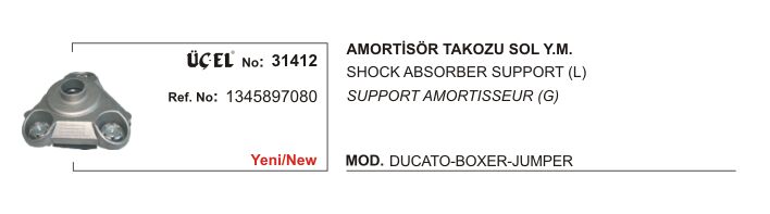 AMORTİSÖR TAKOZU SOL 31412 DUCATO (05-) BOXER JUMPER 1345897080