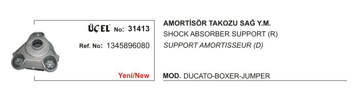 AMORTİSÖR TAKOZU SAĞ 31413 DUCATO (05-) BOXER JUMPER 1345896080
